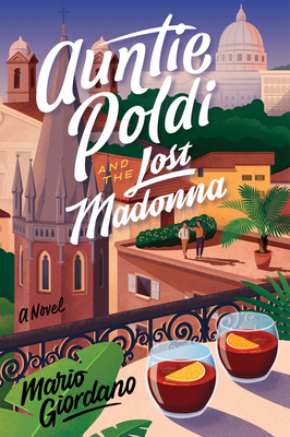 Auntie Poldi and the Lost Madonna by Mario Giordano