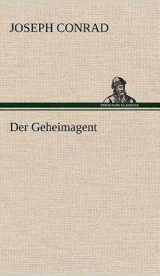 Der Geheimagent by Joseph Conrad