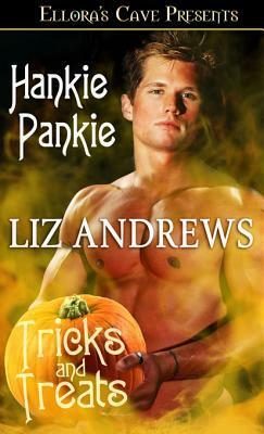 Hankie Pankie by Liz Andrews