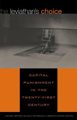 The Leviathan's Choice: Capital Punishment in the Twenty-First Century by 
