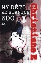 My děti ze stanice ZOO by Christiane V. Felscherinow