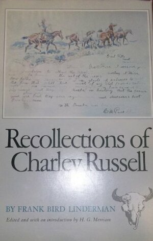 Recollections of Charley Russell by Frank Bird Linderman