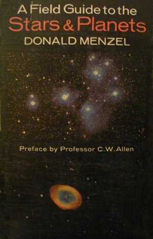 A Field Guide To The Stars And Planets by Donald H. Menzel