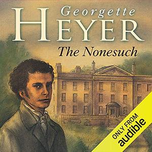 The Nonesuch by Georgette Heyer