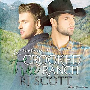 Crooked Tree Ranch by RJ Scott