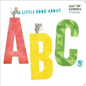 A Little Book About ABCs by Leo Lionni, Julie Hamilton