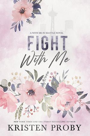 Fight with Me by Kristen Proby