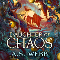 Daughter of Chaos by A.S. Webb