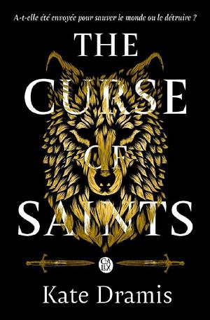 The Curse Of Saints by Kate Dramis