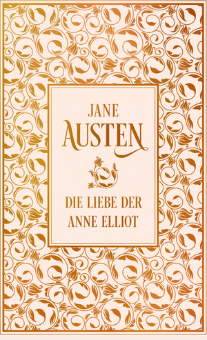 Die Liebe der Anne Elliot: Leinen mit Goldprägung by Jane Austen