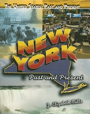 New York: Past and Present by J. Elizabeth Mills