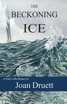 The Beckoning Ice by Joan Druett