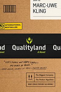 Qualityland: Visit Tomorrow, Today! by Marc-Uwe Kling