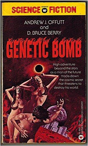 Genetic Bomb by Andrew J. Offutt, D. Bruce Berry