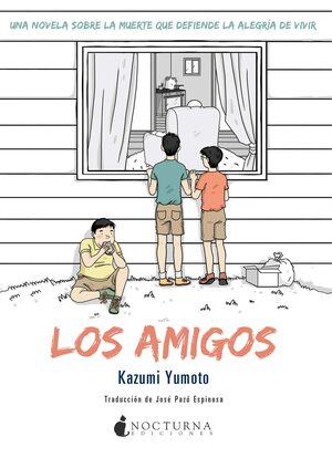 Los amigos by Kazumi Yumoto