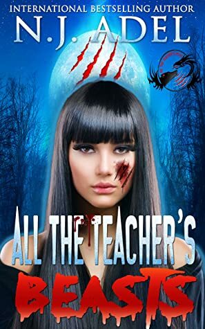 All the Teacher's Pet Beasts by N.J. Adel