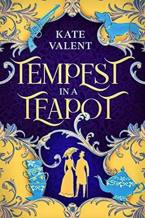 Tempest in a Teapot by Kate Valent