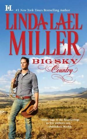 Big Sky Country by Linda Lael Miller