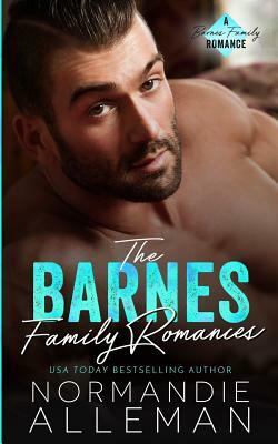 The Barnes Family Romances: Books 1-3 by Normandie Alleman