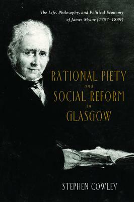 Rational Piety and Social Reform in Glasgow by Stephen Cowley