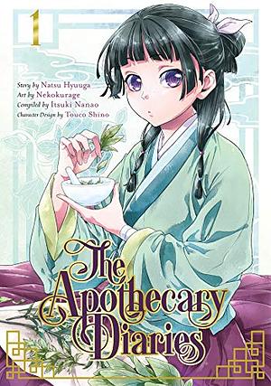 The Apothecary Diaries, Vol. 1 by Nekokurage, Nekokurage, Natsu Hyuuga