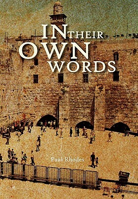 In Their Own Words by Paul Rhodes
