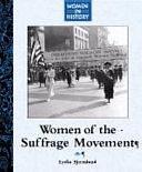 Women of the Suffrage Movement by Lydia D. Bjornlund, Lydia Bjornlund