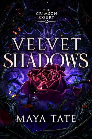 Velvet Shadows by Maya Tate