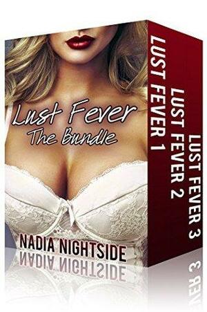 Lust Fever: The Bundle by Nadia Nightside