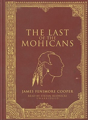 The Last of the Mohicans by James Fenimore Cooper