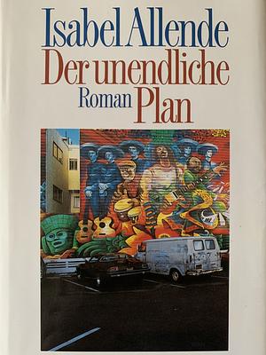 Der unendliche Plan by Isabel Allende