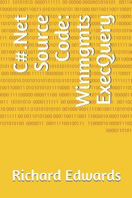 C#.Net Source Code: Winmgmts ExecQuery by Richard Edwards