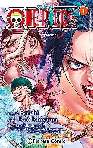 One Piece. Episodio A by Ryo Ishiyama, Eiichiro Oda, Sho Hinata, Boichi