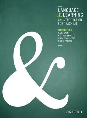 Language and Learning: An Introduction for Teaching by Marie Emmitt, Matthew Zbaracki, Linda Komesaroff