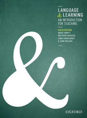 Language and Learning: An Introduction for Teaching by Matthew Zbaracki, Marie Emmitt, Linda Komesaroff