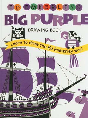 Ed Emberley's Big Purple Drawing Book by Ed Emberley