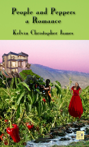 People and Peppers, a Romance by Kelvin Christopher James