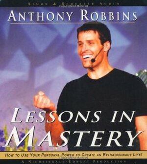 Lessons in Mastery by Anthony Robbins