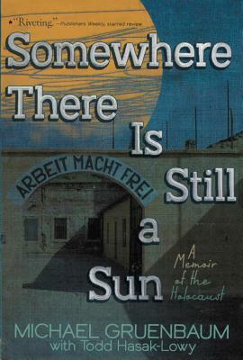 Somewhere There Is Still a Sun by Michael Gruenbaum