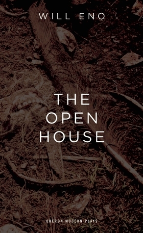 The Open House by Will Eno