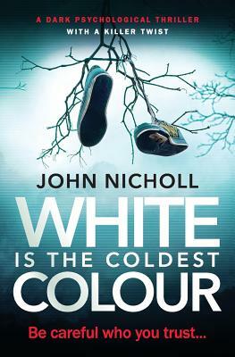 White Is The Coldest Colour by John Nicholl