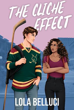 The Cliche Effect by Lola Belluci