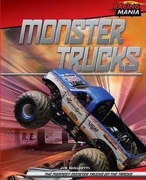 Monster Trucks by Jim Gigliotti