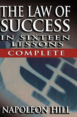 The Law of Success - Complete by Napoleon Hill