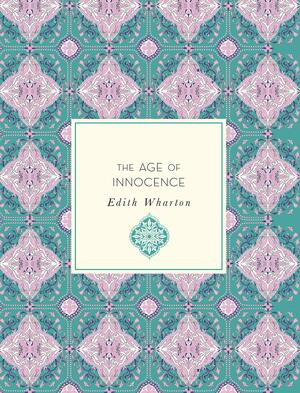 The Age of Innocence by Edith Wharton