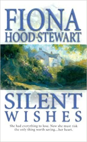 Silent Wishes by Fiona Hood-Stewart