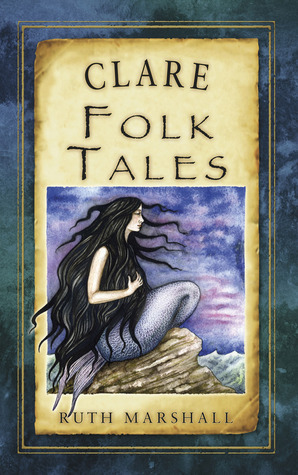 Clare Folk Tales by Ruth Marshall