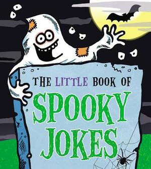 The Little Book of Spooky Jokes by Joe King