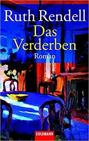 Das Verderben by Ruth Rendell