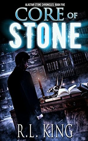 Core of Stone by R.L. King